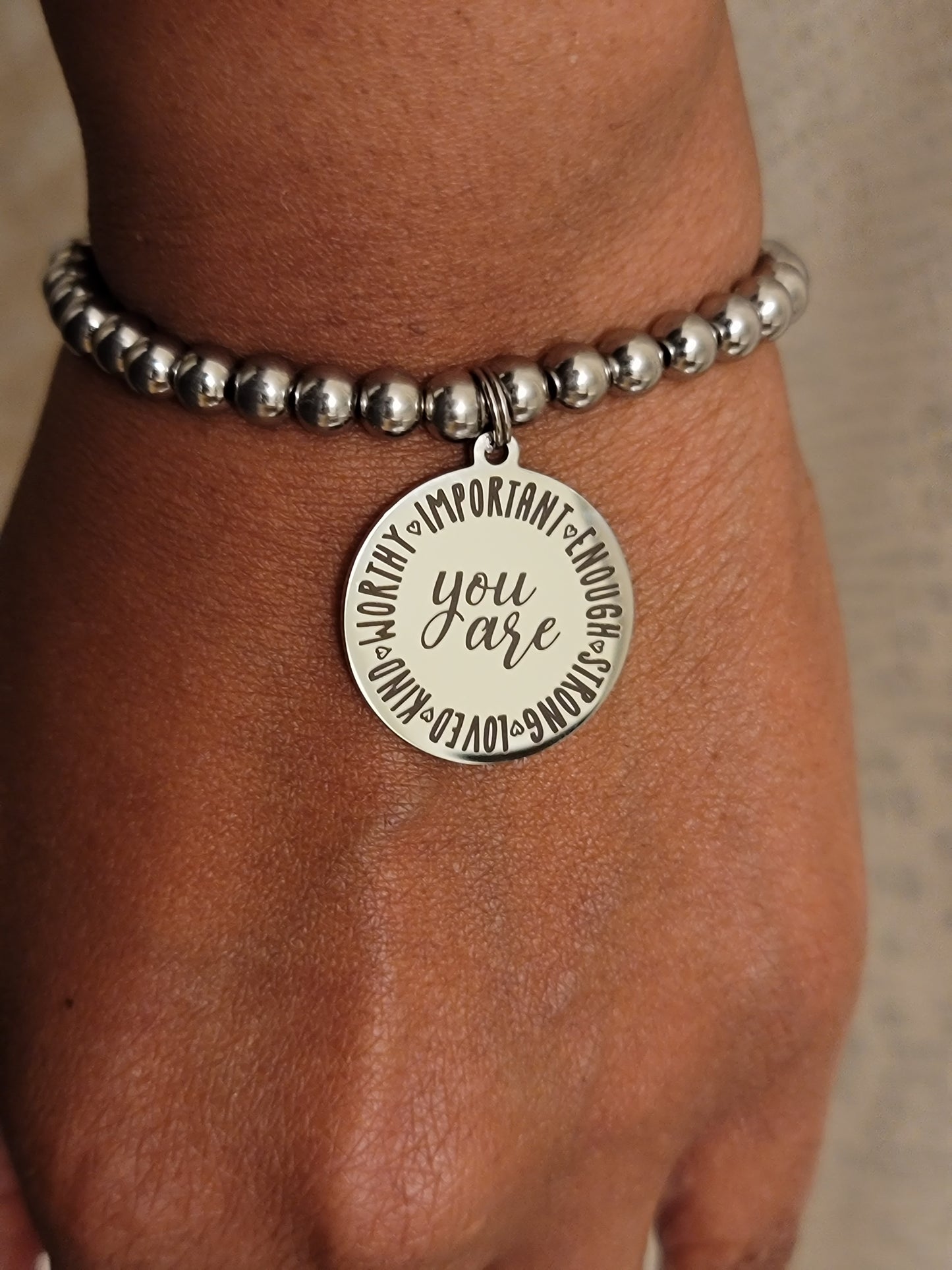 You are...Important, Enough, Strong, Loved, Kind, Worthy