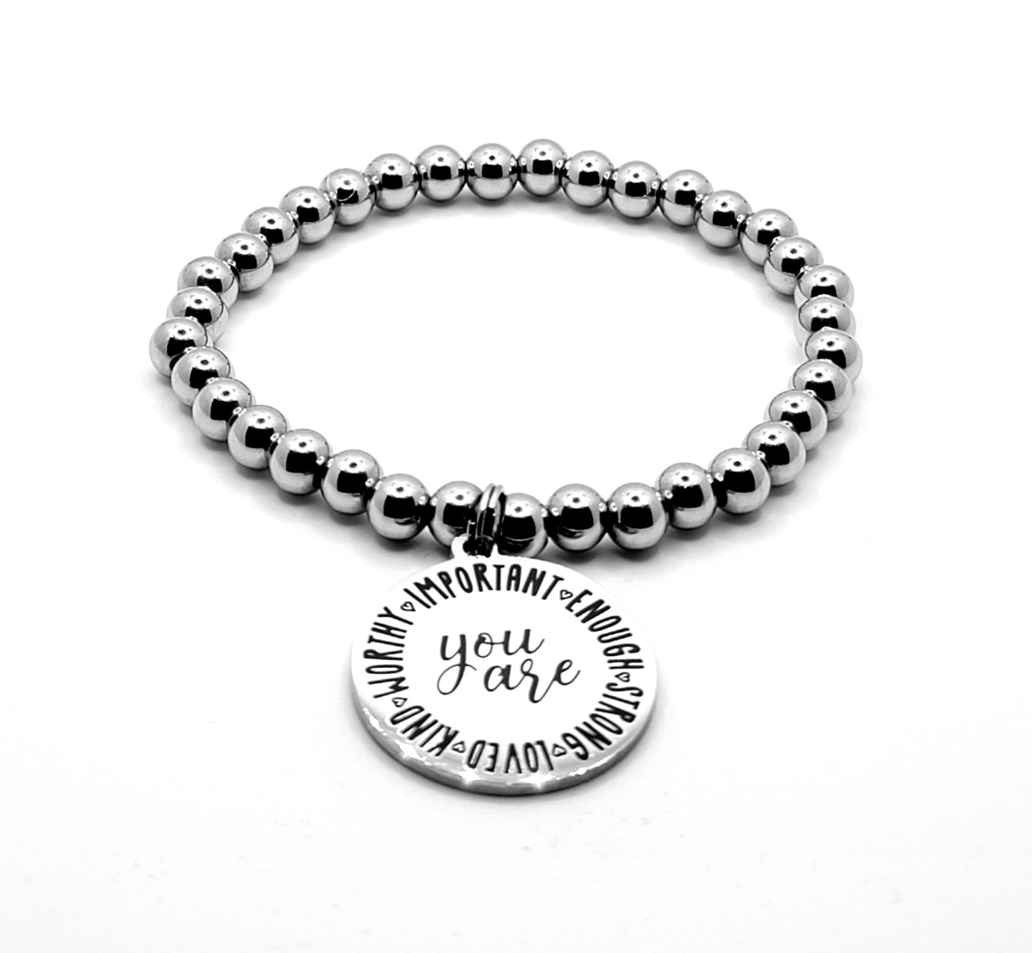 You are...Important, Enough, Strong, Loved, Kind, Worthy